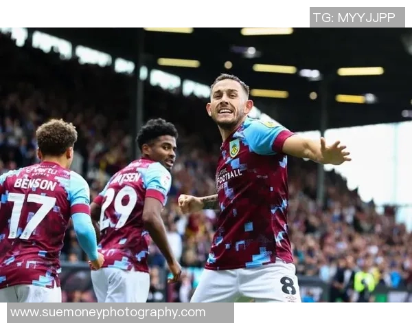 奥林匹亚斯科迎战伯恩利期待精彩对决与进球盛宴